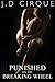 Punished On The Breaking Wheel (Cruel Devices #9)