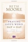Praying God's Word Day by Day by Beth Moore