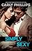 Simply Sexy by Carly Phillips