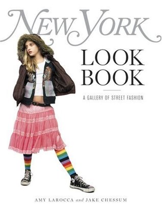 New York Look Book: A Gallery Of Street Fashion (Paperback)