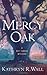 The Mercy Oak (Bay Tanner, #8)