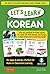 Let's Learn Korean Ebook: Perfect for Home or Classroom for Ages 5 and Up--The Complete Language Learning Kit for Kids (64 Flash Cards, Online Audio Recordings & Poster)