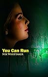 You can Run
