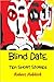 Blind Date: Ten Short Stories