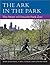 The Ark in the Park: The St...