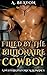 Filled by the Billionaire Alpha Cowboy