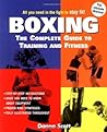 Boxing: The Complete Guide to Training and Fitness Boxing: The Complete Guide to Training and Fitness
