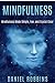 Mindfulness: Mindfulness Made Simple, Fun, and Crystal Clear (Mindfulness, Mindfulness for beginners, Mindfulness for beginners, Mindfulness meditation, Mindfulness in eight weeks, Zen Book 3)
