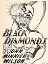 Black Diamonds by John Minnich Wilson