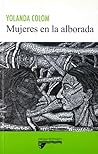 Mujeres En La Alborada by Yolanda Colom