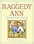 The Raggedy Ann 100th Anniversary Treasury: How Raggedy Ann Got Her Candy Heart; Raggedy Ann and Rags; Raggedy Ann and Andy and the Camel with the Wrinkled ... Ann and Andy and the Nice Police Officer