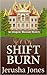 Shift Burn (Imogene Museum ...