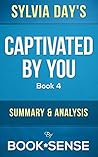 Captivated By You...
