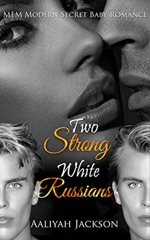Two Strong White Russians (Kindle Edition)