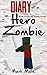 Diary of a Hero Zombie (Book 3): Into the Nether Portal (An Unofficial Minecraft Book for Kids Ages 9 - 12 (Preteen)