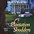 Plantation Shudders (Cajun Country Mystery, #1) by Ellen Byron