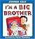 I'm a Big Brother