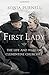 First Lady: The Life and Wars of Clementine Churchill