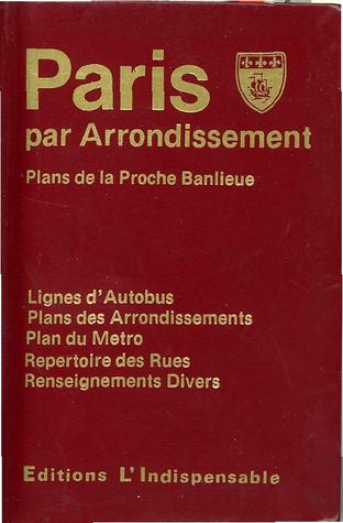 Paris par Arrondissement. (Hardcover)