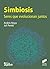 Simbiosis: seres que evolucionan juntos (Spanish Edition)