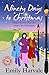 Ninety Days to Christmas (Goldebury Bay Book 3) by Emily Harvale