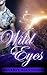 Wild Eyes