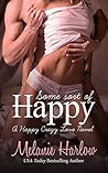 Some Sort of Happy by Melanie Harlow Some Sort of Happy by Melanie Harlow