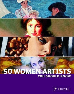 50 Women Artists You Should Know (Paperback)