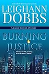 Burning Justice by Leighann Dobbs