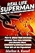 Real Life Superman by Markus A. Kassel