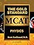 The Gold Standard MCAT Physics