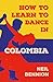How to Learn to Dance in Co...