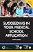 Succeeding in your Medical School Application: How to prepare the perfect UCAS Personal Statement (Entry to Medical School)