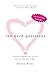 The Hard Questions: 100 Essential Questions to Ask Before You Say "I Do"