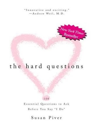The Hard Questions: 100 Essential Questions to Ask Before You Say "I Do" (Paperback)