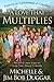 A Love That Multiplies: An Up-Close View of How They Make it Work