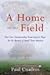 A Home on the Field by Paul Cuadros