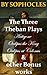 The Three Theban Plays: Ant...