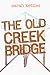 The Old Creek Bridge