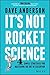 It's Not Rocket Science: 4 Simple Strategies for Mastering the Art of Execution