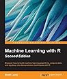 Machine Learning with R by Brett Lantz