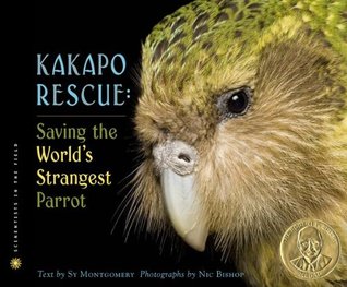 Kakapo Rescue: Saving the World's Strangest Parrot (Scientists in the Field)