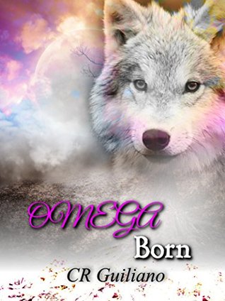 Omega Born (Omega Born, #1)