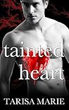 Tainted Heart (Tainted, #2) Tainted Heart (Tainted, #2)