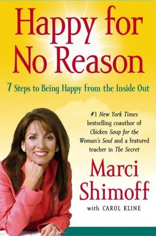 Happy for No Reason: 7 Steps to Being Happy from the Inside Out (Hardcover)