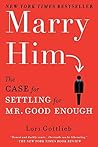 Marry Him: The Ca...