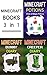 Minecraft: 3 Fun Minecraft Books in 1 (Minecraft, Minecraft Book, Minecraft Book Bundle, Minecraft Box Set, Minecraft Books, Minecraft Diaries, Minecraft Diary, Minecraft Book for Kids)