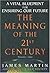 The Meaning of the 21st Cen...