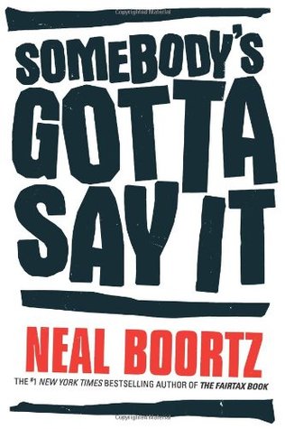 Somebody's Gotta Say It (Hardcover)