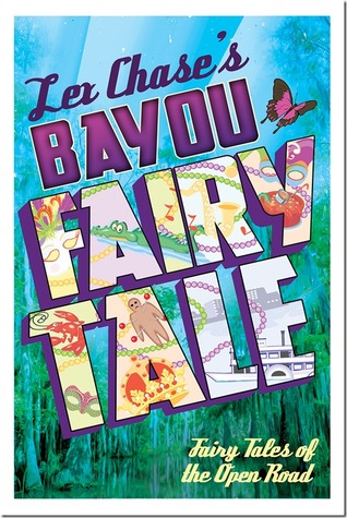 Bayou Fairy Tale (Fairy Tales of the Open Road, #2)